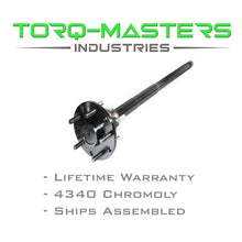 Load image into Gallery viewer, Torq-Masters Axles Chromoly Rear Axle Shaft Assembled Single Ford 8.8 - Drivers Side