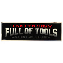 Load image into Gallery viewer, ORB Wall Art FULL OF TOOLS EMBOSSED TIN SIGN